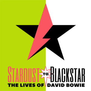 Stardust to Blackstar